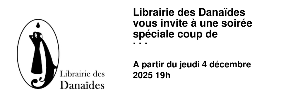 Librairie+des+Dana�des+vous+invite+�+une+soir�e+sp�ciale+coup+de+c%u0153ur+de+vos+libraires+!