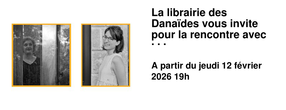 La librairie des Dana�des vous invite pour la rencontre avec Julie Atlan-Wagner et Estelle Tolliac !