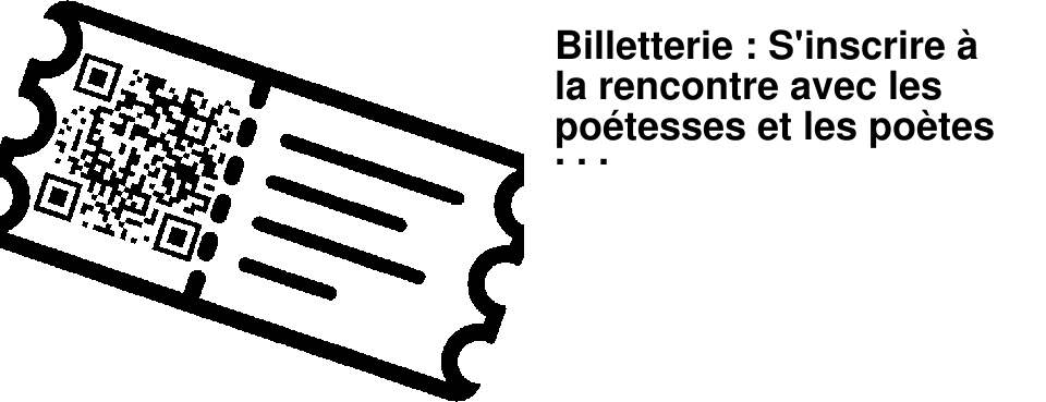 Billetterie : S'inscrire � la rencontre avec les po�tesses et les po�tes de La Crypte