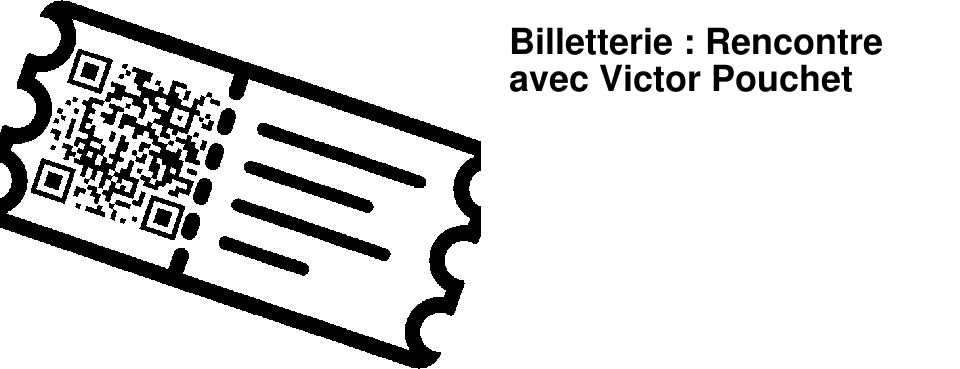 Billetterie : Rencontre avec Victor Pouchet