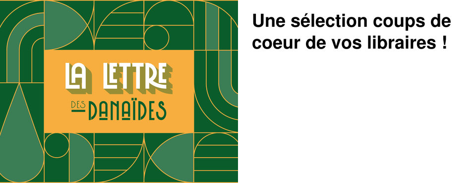 Une s�lection coups de coeur de vos libraires !