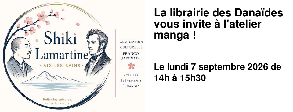 La librairie des Dana�des vous invite � l'atelier manga !
