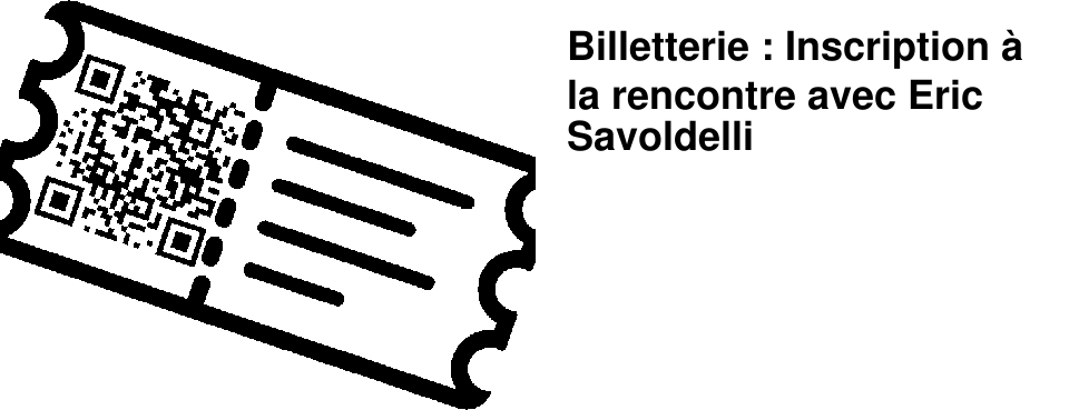 Billetterie : Inscription � la rencontre avec Eric Savoldelli